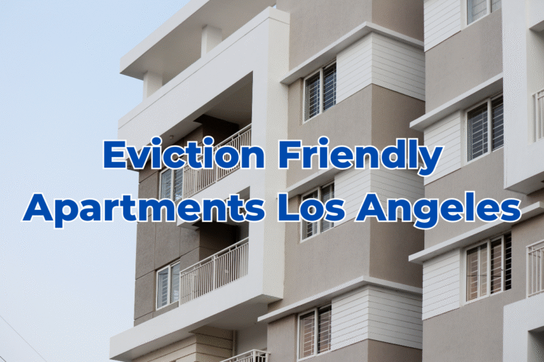 Eviction Friendly Apartments Los Angeles